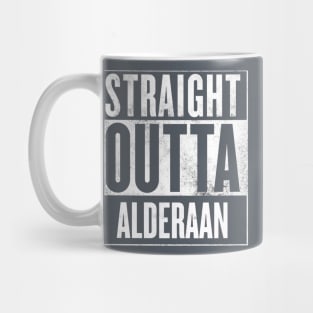 Straight Outta Alderaan Mug